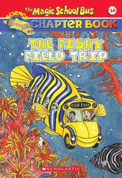 The Fishy Field Trip (The Magic School Bus Chapter Book, No. 18) cover