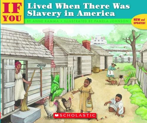 If You Lived When There Was Slavery In America