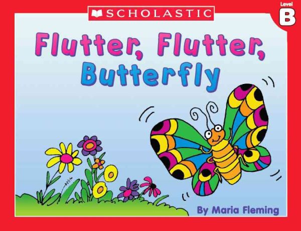 Level B - Flutter, Flutter Butterfly (Little Leveled Readers: Level B) cover
