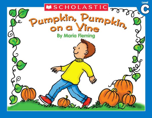 Pumpkin, Pumpkin On a Vine (Little Leveled Readers, Level C) cover
