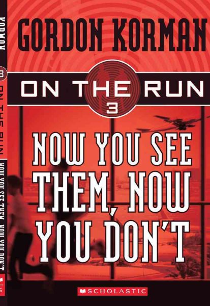 Now You See Them, Now You Don't (On the Run, Book 3) cover