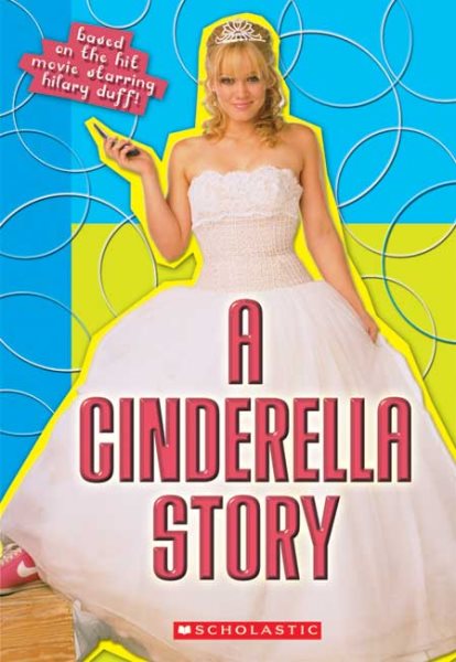 A Cinderella Story: Movie Novelization cover