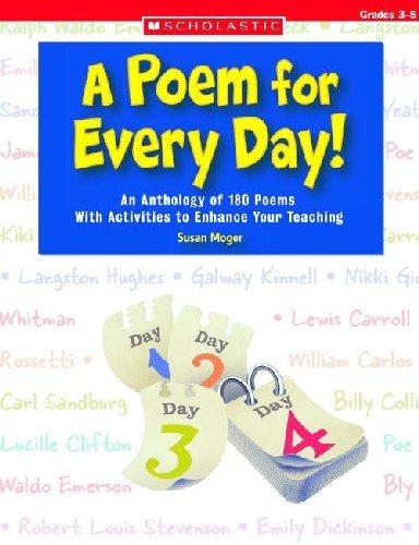 A Poem for Every Day!: An Anthology of 180 Poems With Activities to Enhance Your Teaching cover