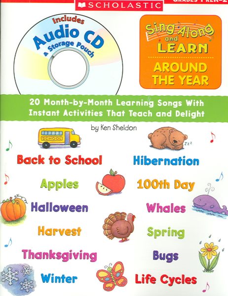 Sing Along and Learn: Around the Year (with Audio CD): 20 Month-by-Month Learning Songs With instant Activities That Teach and Delight cover