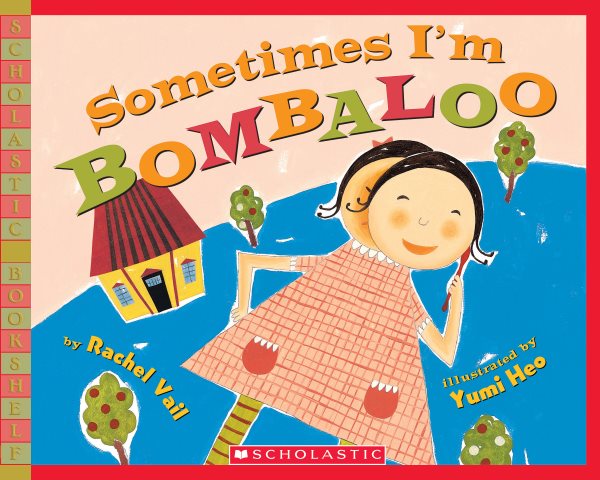 Sometimes I'm Bombaloo (Scholastic Bookshelf) cover