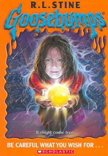 Goosebumps: Be Careful What You Wish For... cover
