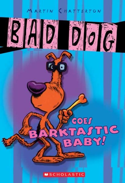 Bad Dog #4: Bad Dog Goes Barktastic cover