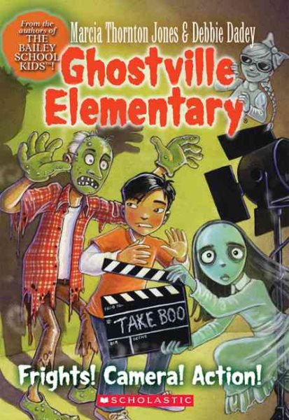 Frights! Camera! Action! (Ghostville Elementary) cover