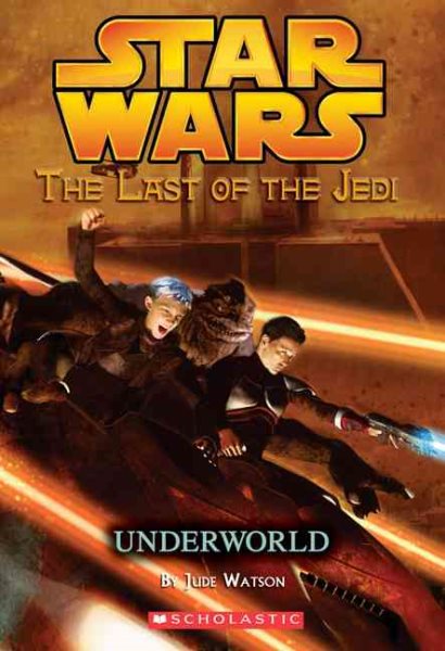 Underworld (Star Wars: The Last of the Jedi, Book 3) cover