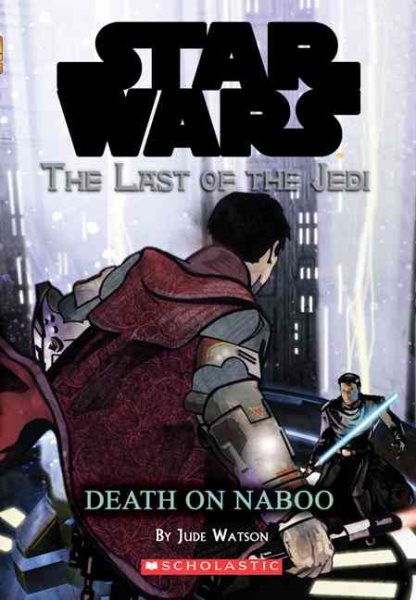 Death on Naboo (Star Wars: Last of the Jedi #4) cover