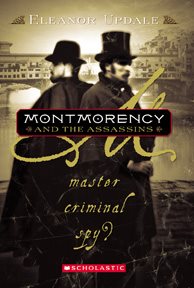 Montmorency and the Assassins: Book 3