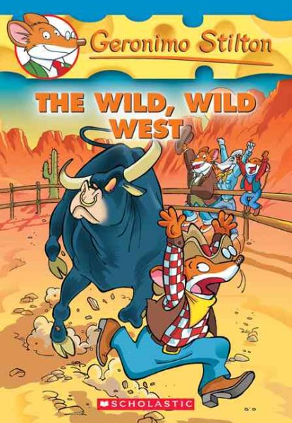 The Wild, Wild West (Geronimo Stilton, No. 21) cover