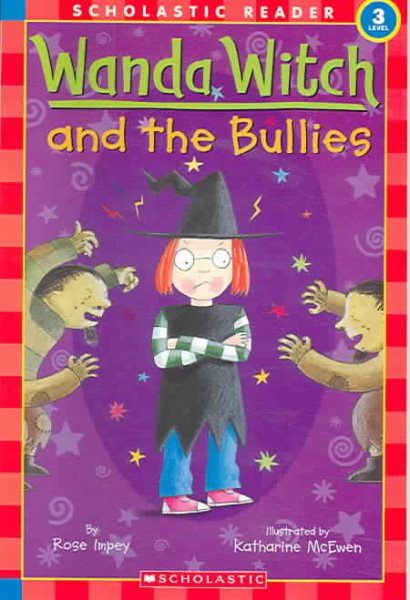 Wanda Witch And The Bullies (Scholastic Reader Level 3) cover