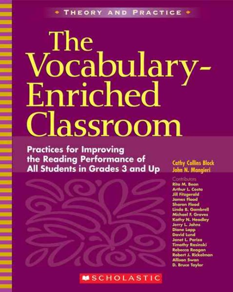 The Vocabulary-Enriched Classroom: Practices for Improving the Reading Performance of All Students in Grades 3 and Up (Theory and Practice) cover