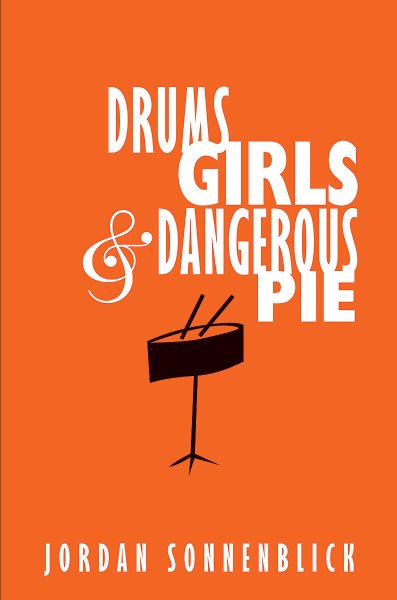 Drums, Girls, And Dangerous Pie cover