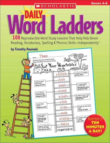 Daily Word Ladders: Grades 46: 100 Reproducible Word Study Lessons That Help Kids Boost Reading, Vocabulary, Spelling & Phonics SkillsIndependently! cover