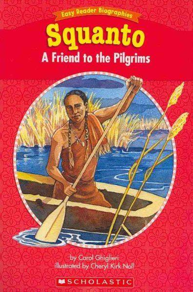 Easy Reader Biographies: Squanto: A Friend to the Pilgrims cover
