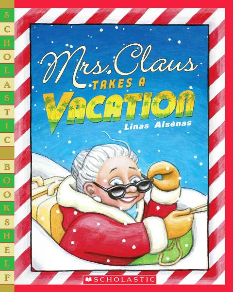 Mrs. Claus Takes A Vacation (Scholastic Bookshelf) cover