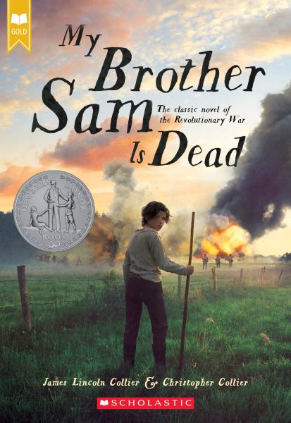 My Brother Sam Is Dead (Scholastic Gold) cover