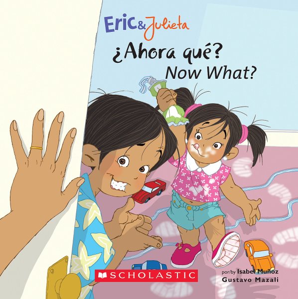 Now, What? (Eric & Julieta) (Bilingual Edition: English & Spanish): (Bilingual) (Spanish and English Edition) cover