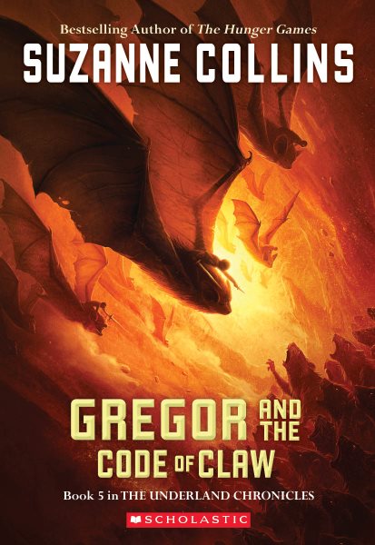 Gregor and the Code of Claw (Underland Chronicles, Book 5) cover