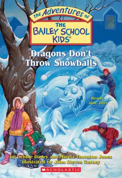 The Bailey School Kids #51: Dragons Don't Throw Snowballs cover