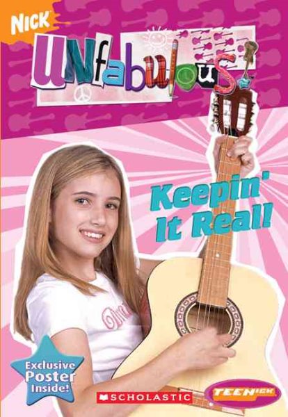 Teenick: Unfabulous: Chapter Book #1: Keepin' It Real cover