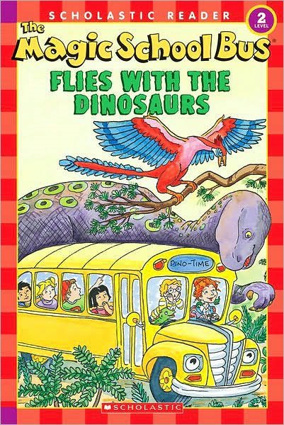 The Magic School Bus Flies with the Dinosaurs (Scholastic Reader, Level 2) cover