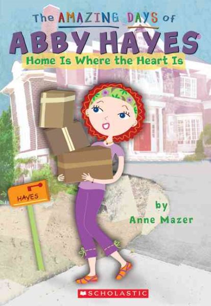 Home Is Where The Heart Is (The Amazing Days of Abby Hayes) cover