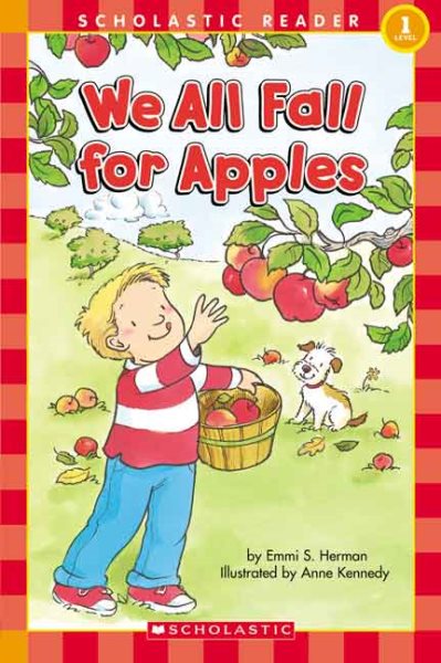 We All Fall For Apples (Scholastic Reader Level 1) cover