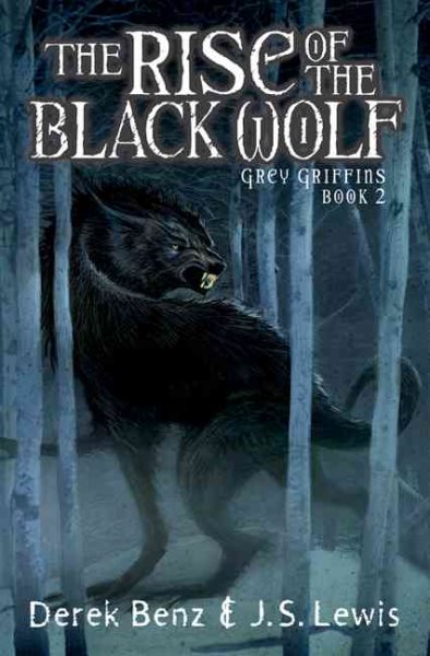 The Rise of the Black Wolf (Grey Griffins, Book 2) cover