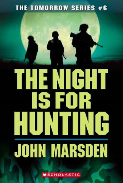 The Night is for Hunting (The Tomorrow Series #6) cover