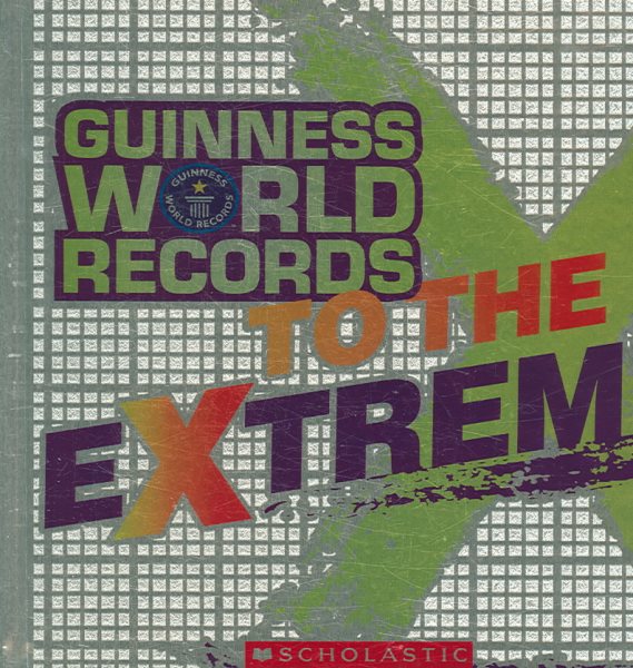 Guinness World Records To The Extreme cover