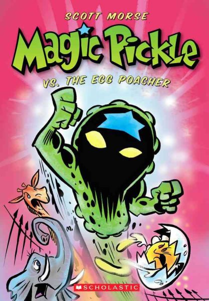 Magic Pickle Vs. The Egg Poacher cover
