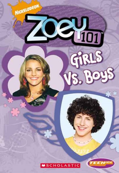 Zoey 101: Girls Vs. Boys (Teenick) cover