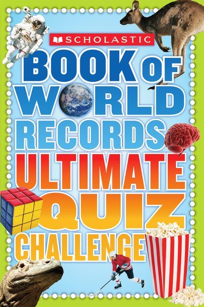 Scholastic Book Of World Records Ultimate Quiz Challenge cover