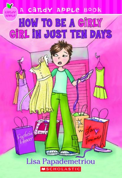 How to Be a Girly Girl in Just Ten Days (Candy Apple) cover