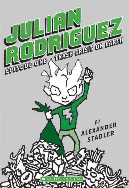 Julian Rodriguez #1: Trash Crisis on Earth cover