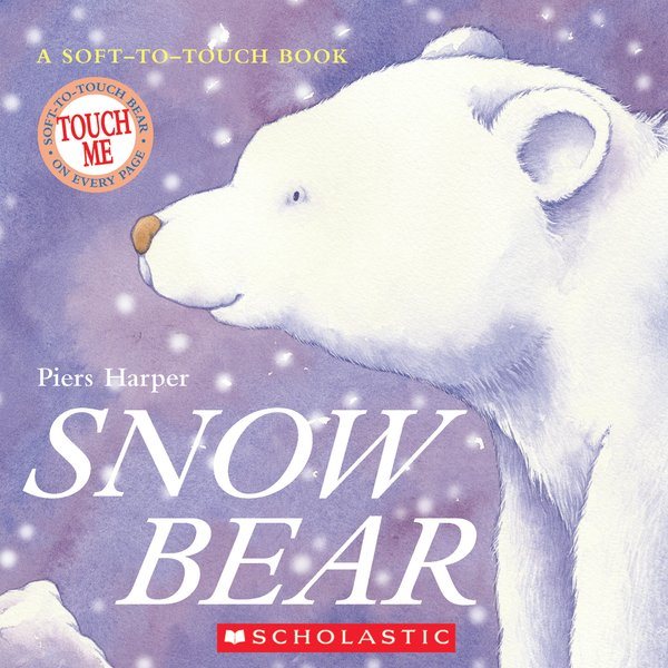 Snow Bear (Soft-To-Touch Books) cover