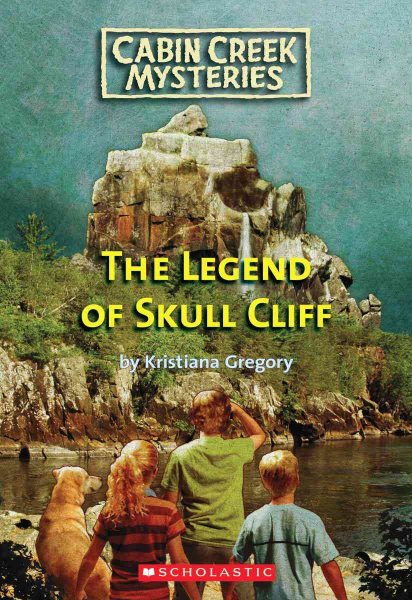 Legend Of Skull Cliff (Cabin Creek Mysteries) cover