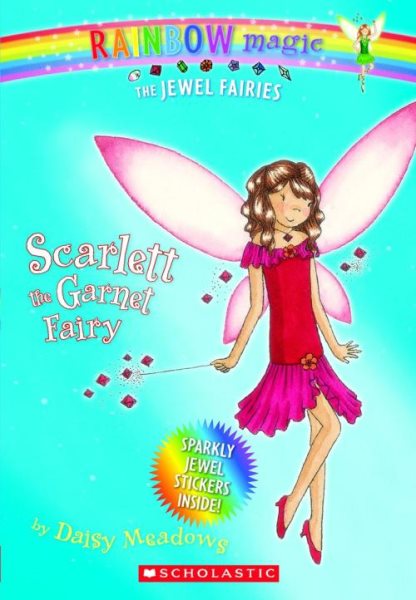 Scarlett: The Garnet Fairy (Rainbow Magic: The Jewel Fairies, No. 2)