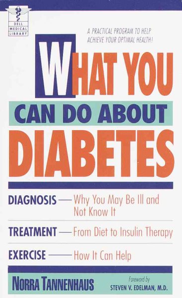What You Can Do About Diabetes: A Practical Program to Help Achieve Your Optimal Health Dell Medical Library cover