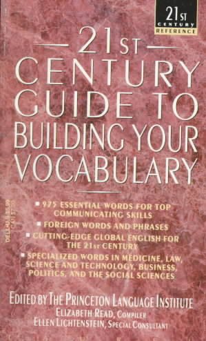 The 21st Century Guide to Building Your Vocabulary (21st Century Reference)
