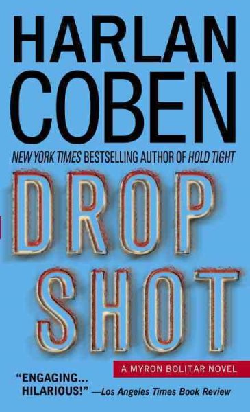 Drop Shot: A Myron Bolitar Novel (Myron Bolitar Mysteries) cover
