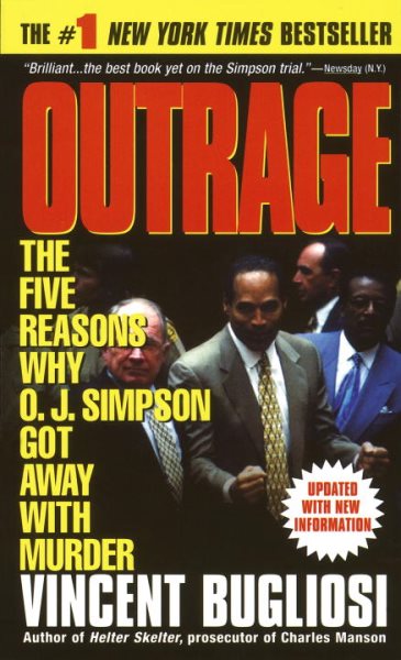 Outrage: The Five Reasons Why O.J. Simpson Got Away With Murder cover