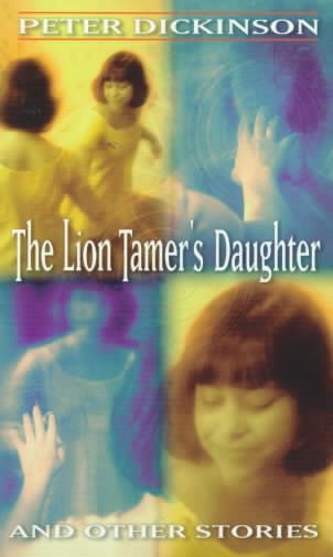 The Lion Tamer's Daughter and Other Stories (Laurel-Leaf Books) cover