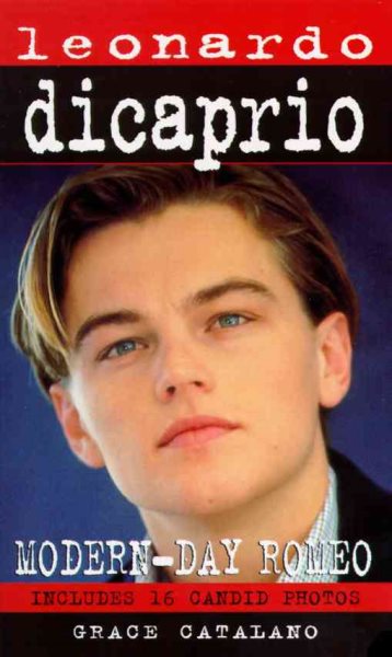 Leonardo DiCaprio: Modern Day Romeo cover