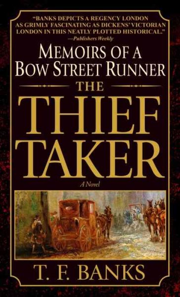 The Thief-Taker: Memoirs of a Bow Street Runner cover