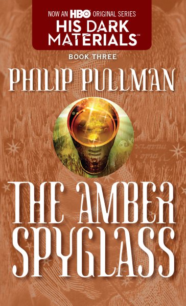 His Dark Materials: The Amber Spyglass (Book 3) cover