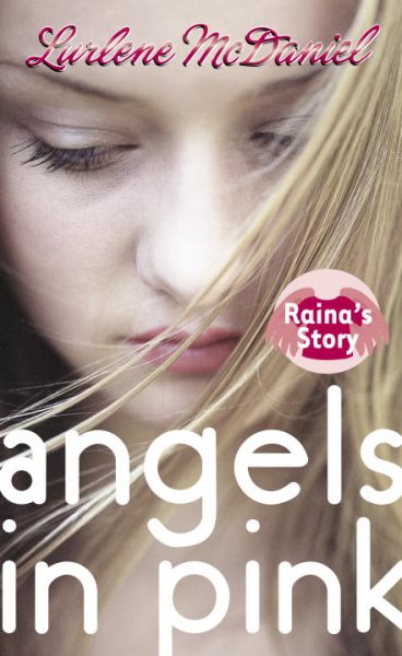 Angels in Pink: Raina's Story (Angels in Pink Series) cover